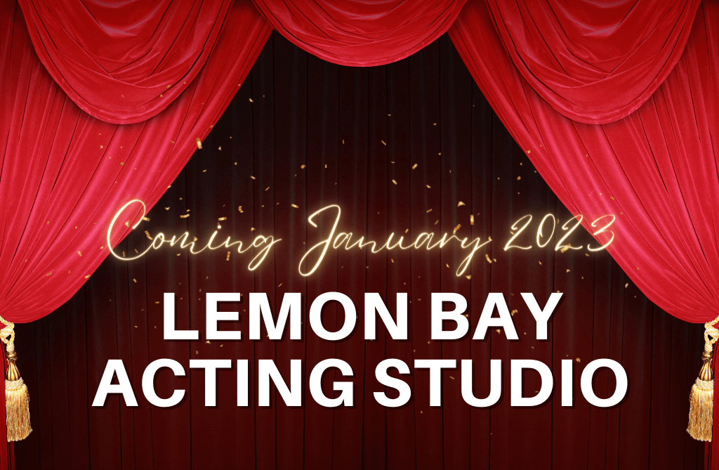 Coming January 2023: Lemon Bay Acting Studio